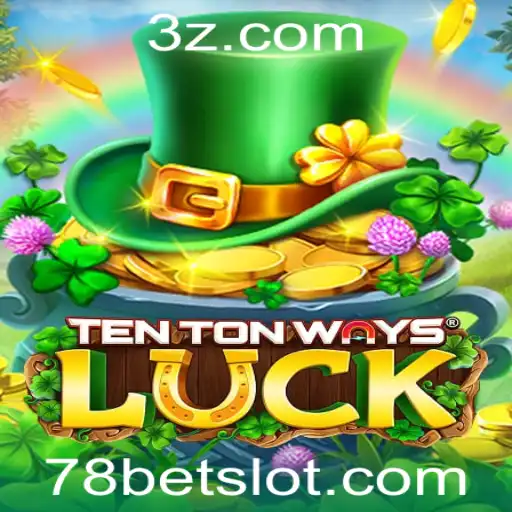 Descubra o Fascinante Mundo de TenTonWaysLuck e a Emoção do 78bet